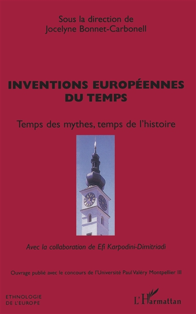 Inventions européennes du temps : temps des mythes, temps de l'histoire