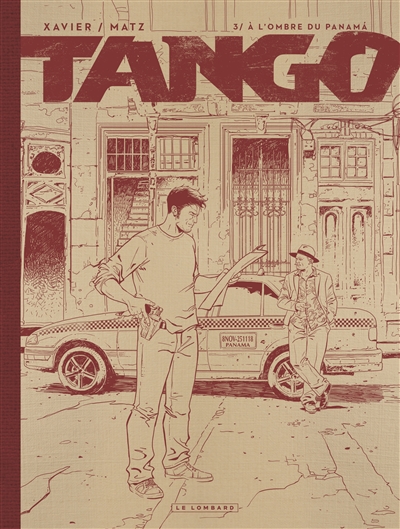 Tango. Vol. 3. A l'ombre du Panama