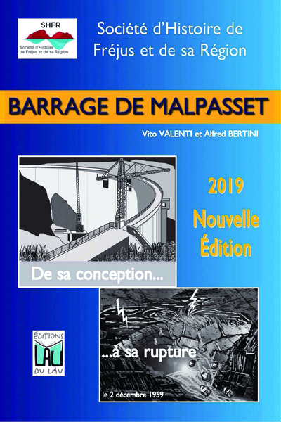 Barrage de Malpasset : de sa conception... à sa rupture le 2 décembre 1959