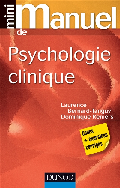 Mini-manuel de psychologie clinique : cours et exercices corrigés