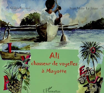 Ali, chasseur de voyelles à Mayotte