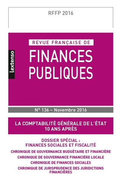 Revue française de finances publiques, n° 136. La comptabilité générale de l'Etat : 10 ans après