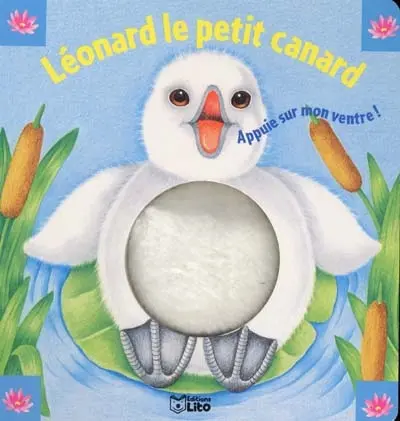Pouêt ! pouêt ! bébés animaux. Vol. 4. Léonard le petit canard