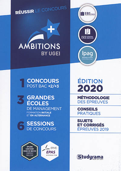 Réussir le concours Ambitions + by UGEI : méthodologie des épreuves, conseils pratiques, sujets et corrigés épreuves 2019