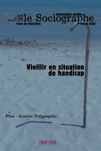 Sociographe (Le), n° 52. Vieillir en situation de handicap