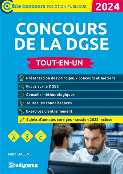 Concours de la DGSE : tout-en-un, cat. A, cat. B, cat. C : 2024