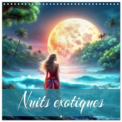 Nuits exotiques (Calendrier...