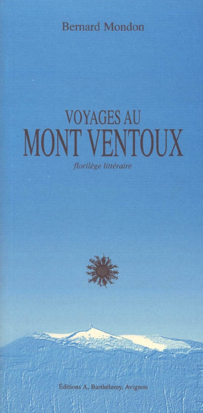 Voyages au mont Ventoux : petit florilège littéraire
