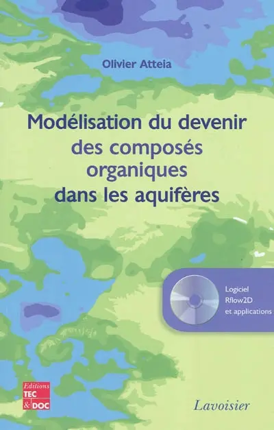 Modélisation du devenir des composés organiques dans les aquifères : applications avec Rflow 2D