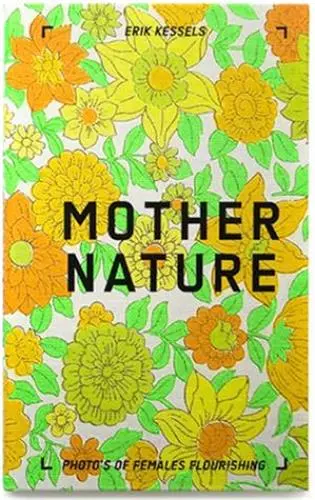 Erik Kessels Mother Nature