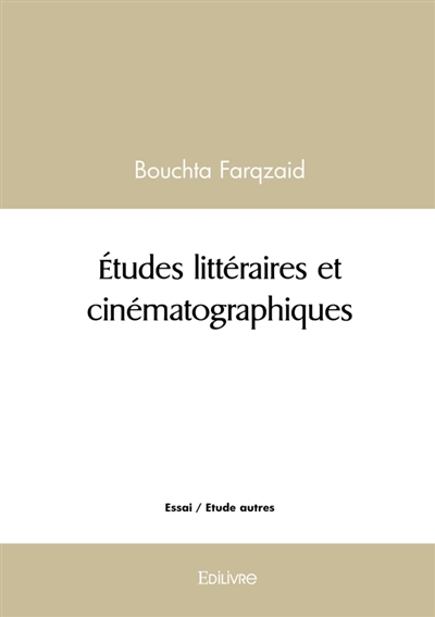 Etudes littéraires et cinématographiques