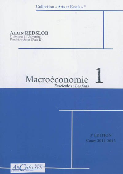 Macroéconomie. Vol. 1. Cours 2011-2012