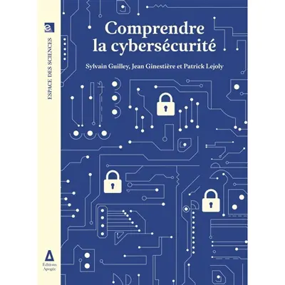 Comprendre la cybersécurité