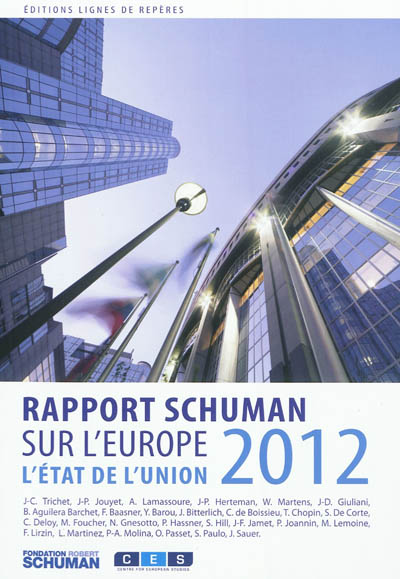 L'état de l'Union : rapport Schuman 2012 sur l'Europe