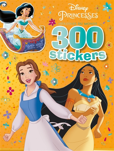 Héroïnes du monde : 300 stickers