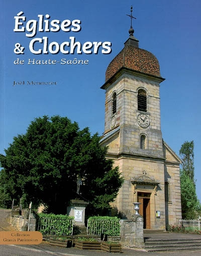 Eglises & clochers de Haute-Saône
