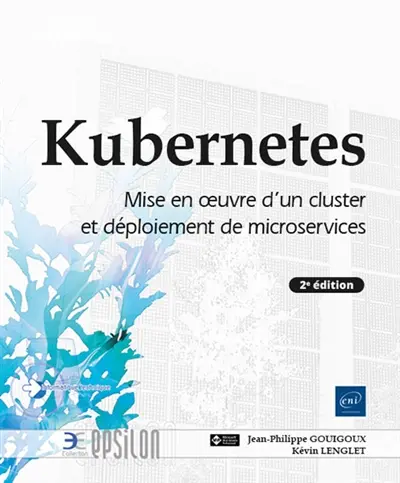 Kubernetes : mise en oeuvre d'un cluster et déploiement de microservices