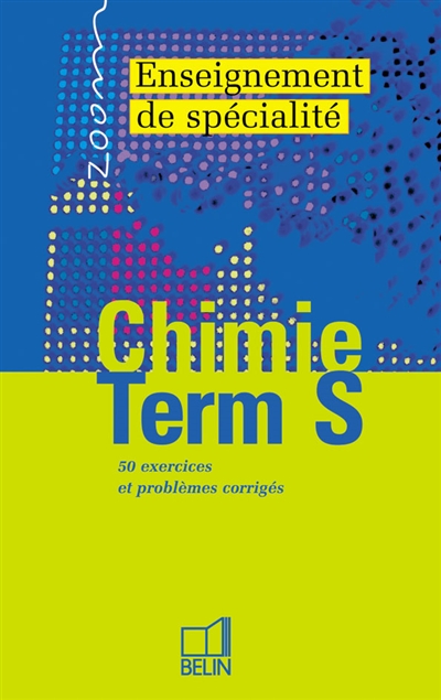 Chimie, terminale S, enseignement de spécialité