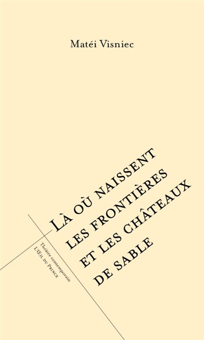 Là où naissent les frontières et les châteaux de sable