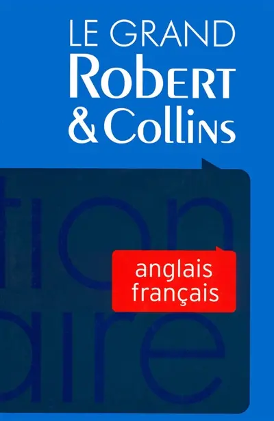 Le grand Robert & Collins. Vol. 2. Anglais-français