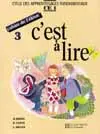 C'est à lire CE1, cahier de l'élève 3 : cycle des apprentissages fondamentaux