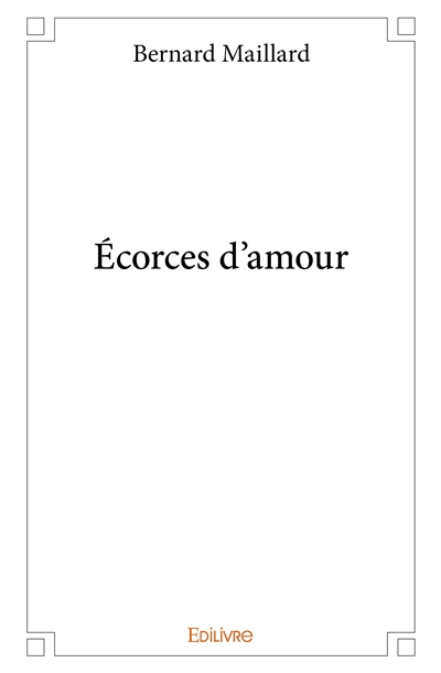 Écorces d'amour