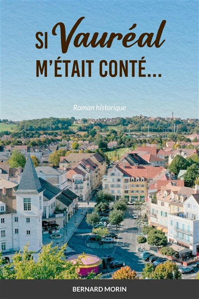 SI VAUREAL M'ETAIT CONTE :...