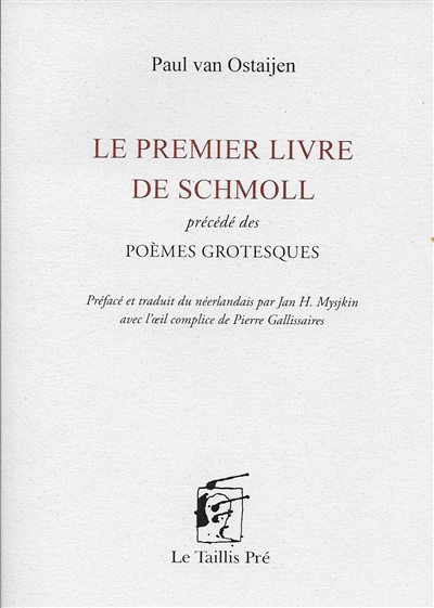 Le premier livre de Schmoll. Poèmes grotesques