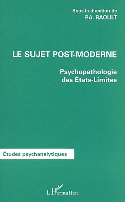 Le sujet post-moderne : psychopathologie des états-limites