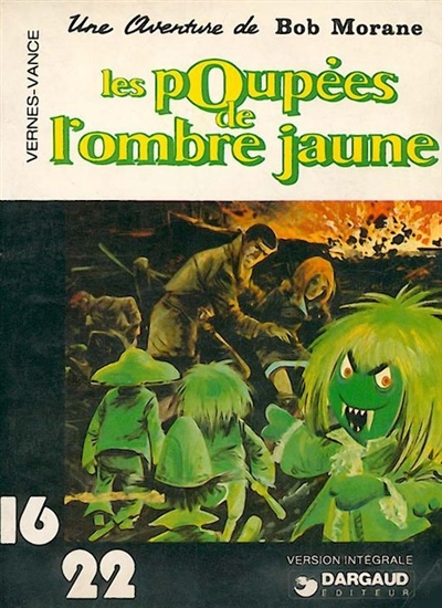 Une aventure de Bob Morane. Vol. 2. Les poupées de l'Ombre jaune