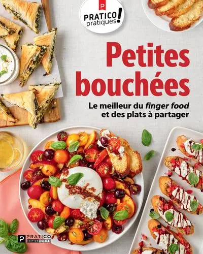 Petites bouchées : Le meilleur du finger food et des plats à partager