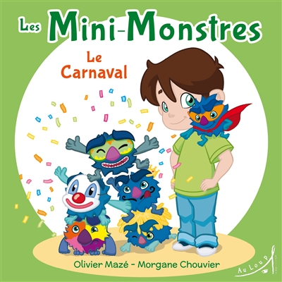 Les mini-monstres. Vol. 2. Le carnaval