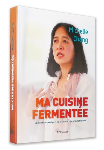 Ma cuisine fermentée : une...