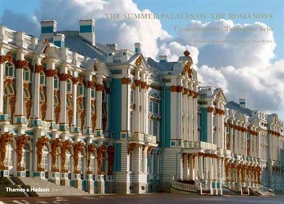 The Summer Palaces of the Romanovs : Treasures from Tsarskoye Selo