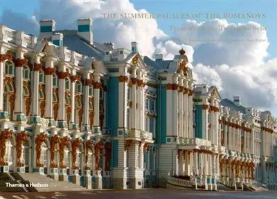 The Summer Palaces of the Romanovs : Treasures from Tsarskoye Selo