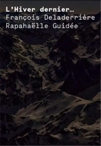 L’Hiver Dernier...