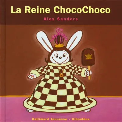 La reine Chocochoco