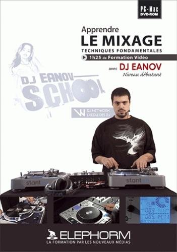Apprendre le mixage avec DJ Eanov : techniques fondamentales