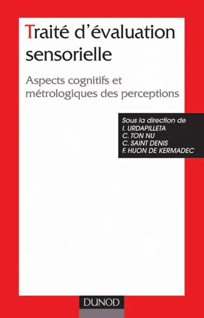 Traité d'évaluation sensorielle : dimensions cognitives et métrologiques des perceptions