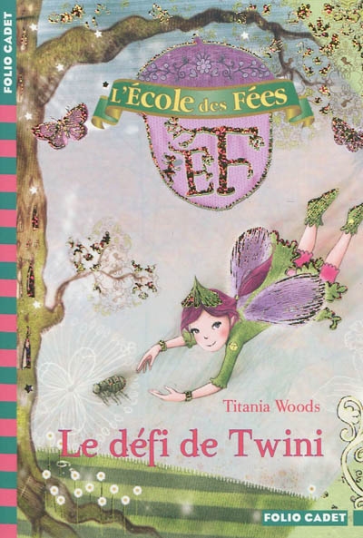 L'École des fées. Le défi de Twini