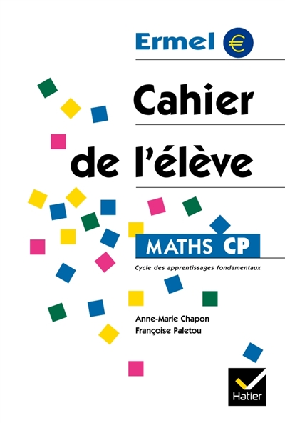 Maths, CP, cycle des apprentissages fondamentaux : cahier de l'élève