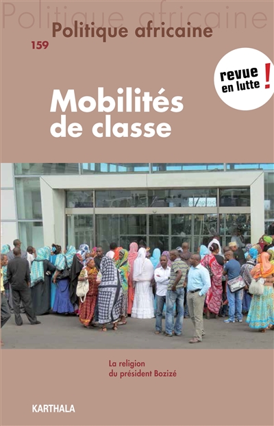 Politique africaine, n° 159. Mobilités de classe