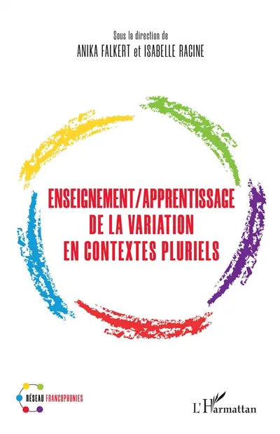 Enseignement, apprentissage de la variation en contextes pluriels