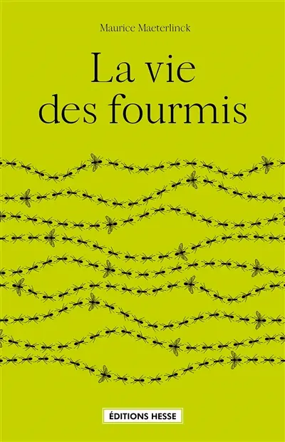 La vie des fourmis