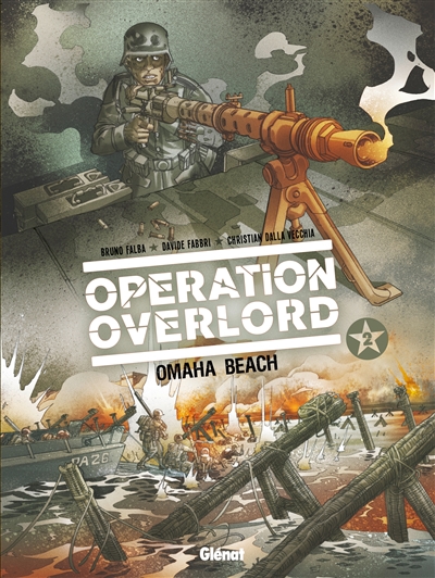 Opération Overlord. Vol. 2. Omaha Beach