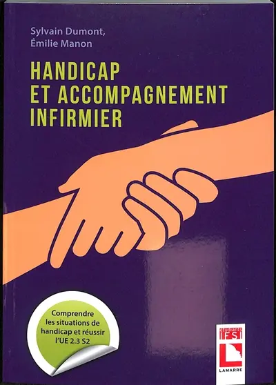 Handicap et accompagnement infirmier : comprendre les situations de handicap et réussir l'UE 2.3 S2