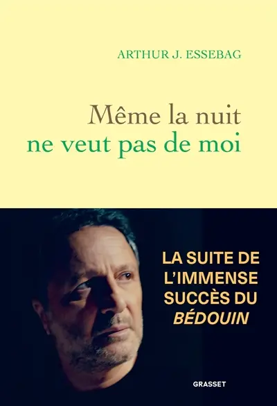 Même la nuit ne veut pas de moi
