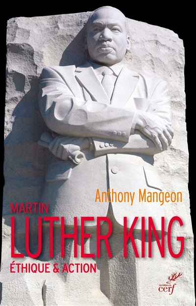 Martin Luther King : éthique & action