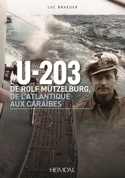 L'U-203 de Rolf Mützelburg : de l'Atlantique aux Caraïbes