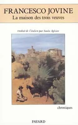 La Maison des trois veuves : chroniques italiennes des temps modernes